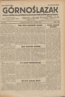 Górnoślązak : pismo codzienne, poświęcone sprawom ludu polskiego na Śląsku.R.29, nr 74 (29 marca 1930) + dod.