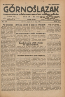 Górnoślązak : pismo codzienne, poświęcone sprawom ludu polskiego na Śląsku.R.29, nr 113 (16 maja 1930) + dod.