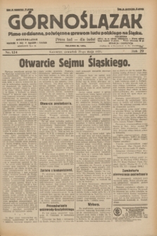 Górnoślązak : pismo codzienne, poświęcone sprawom ludu polskiego na Śląsku.R.29, nr 124 (29 maja 1930) + dod.