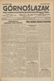 Górnoślązak : pismo codzienne, poświęcone sprawom ludu polskiego na Śląsku.R.29, nr 144 (25 czerwca 1930) + dod.
