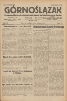 Górnoślązak : pismo codzienne, poświęcone sprawom ludu polskiego na Śląsku.R.29, nr 148 (29 czerwca 1930) + dod.