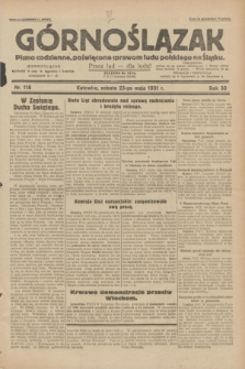 Górnoślązak : pismo codzienne, poświęcone sprawom ludu polskiego na Śląsku.R.30, nr 118 (23 maja 1931)