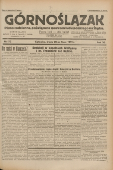 Górnoślązak : pismo codzienne, poświęcone sprawom ludu polskiego na Śląsku.R.30, nr 172 (28 lipca 1931)