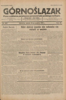 Górnoślązak : pismo codzienne, poświęcone sprawom ludu polskiego na Śląsku.R.30, nr 295 (22 grudnia 1931)