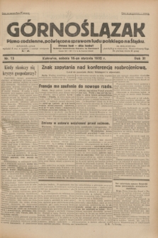 Górnoślązak : pismo codzienne, poświęcone sprawom ludu polskiego na Śląsku.R.31, nr 13 (16 stycznia 1932)