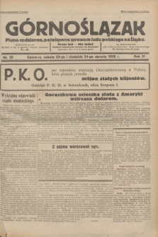 Górnoślązak : pismo codzienne, poświęcone sprawom ludu polskiego na Śląsku.R.31, nr 19 (23 i 24 stycznia 1932)