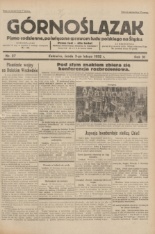 Górnoślązak : pismo codzienne, poświęcone sprawom ludu polskiego na Śląsku.R.31, nr 27 (3 lutego 1932)