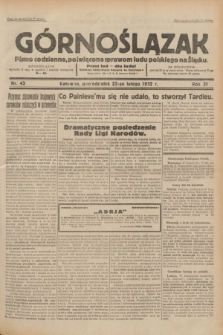 Górnoślązak : pismo codzienne, poświęcone sprawom ludu polskiego na Śląsku.R.31, nr 43 (22 lutego 1932)