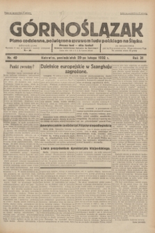 Górnoślązak : pismo codzienne, poświęcone sprawom ludu polskiego na Śląsku.R.31, nr 49 (29 lutego 1932)