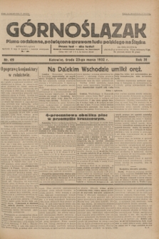 Górnoślązak : pismo codzienne, poświęcone sprawom ludu polskiego na Śląsku.R.31, nr 69 (23 marca 1932)