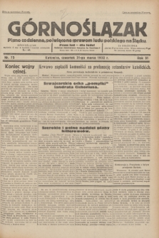 Górnoślązak : pismo codzienne, poświęcone sprawom ludu polskiego na Śląsku.R.31, nr 75 (31 marca 1932)