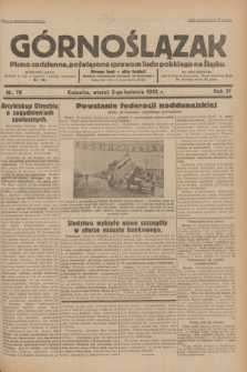 Górnoślązak : pismo codzienne, poświęcone sprawom ludu polskiego na Śląsku.R.31, nr 79 (5 kwietnia 1932)