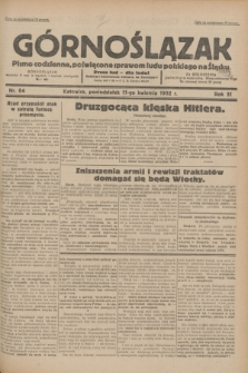 Górnoślązak : pismo codzienne, poświęcone sprawom ludu polskiego na Śląsku.R.31, nr 84 (11 kwietnia 1932)