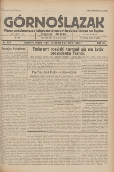 Górnoślązak : pismo codzienne, poświęcone sprawom ludu polskiego na Śląsku.R.31, nr 105 (7 i 8 maja 1932)