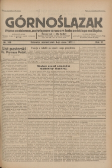 Górnoślązak : pismo codzienne, poświęcone sprawom ludu polskiego na Śląsku.R.31, nr 106 (9 maja 1932)