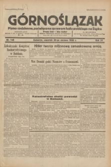 Górnoślązak : pismo codzienne, poświęcone sprawom ludu polskiego na Śląsku.R.31, nr 148 (30 czerwca 1932)