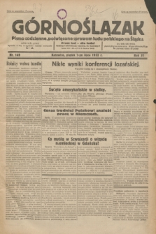 Górnoślązak : pismo codzienne, poświęcone sprawom ludu polskiego na Śląsku.R.31, nr 149 (1 lipca 1932)