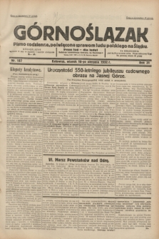 Górnoślązak : pismo codzienne, poświęcone sprawom ludu polskiego na Śląsku.R.31, nr 187 (16 sierpnia 1932)