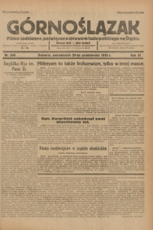 Górnoślązak : pismo codzienne, poświęcone sprawom ludu polskiego na Śląsku.R.31, nr 246 (24 października 1932)