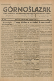 Górnoślązak : pismo codzienne, poświęcone sprawom ludu polskiego na Śląsku.R.31, nr 275 (24 listopada 1932)
