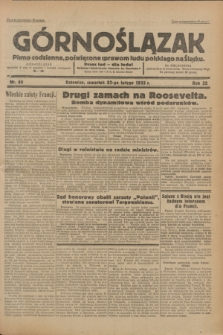 Górnoślązak : Pismo codzienne, poświęcone sprawom ludu polskiego na Śląsku.R.32, nr 44 (23 lutego 1933)
