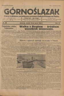 Górnoślązak : pismo codzienne, poświęcone sprawom ludu polskiego na Śląsku.R.32, nr 60 (14 marca 1933)