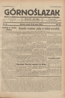 Górnoślązak : pismo codzienne, poświęcone sprawom ludu polskiego na Śląsku.R.32, nr 66 (21 marca 1933)