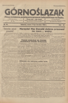 Górnoślązak : pismo codzienne, poświęcone sprawom ludu polskiego na Śląsku.R.32, nr 84 (11 kwietnia 1933)