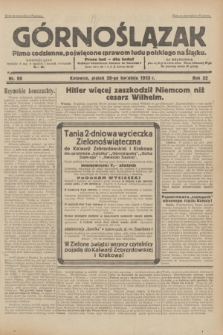 Górnoślązak : pismo codzienne, poświęcone sprawom ludu polskiego na Śląsku.R.32, nr 98 (28 kwietnia 1933)