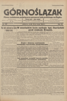 Górnoślązak : pismo codzienne, poświęcone sprawom ludu polskiego na Śląsku.R.32, nr 107 (10 maja 1933)