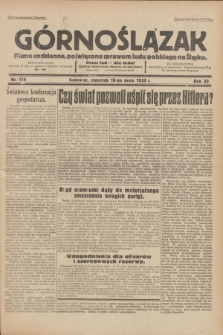 Górnoślązak : pismo codzienne, poświęcone sprawom ludu polskiego na Śląsku.R.32, nr 114 (18 maja 1933)