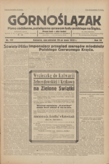 Górnoślązak : pismo codzienne, poświęcone sprawom ludu polskiego na Śląsku.R.32, nr 117 (22 maja 1933)