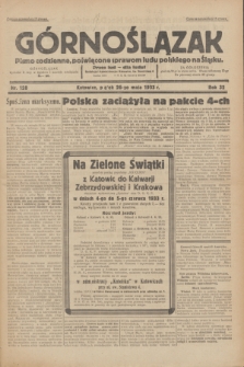 Górnoślązak : pismo codzienne, poświęcone sprawom ludu polskiego na Śląsku.R.32, nr 120 (26 maja 1933)