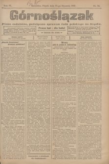 Górnoślązak : pismo codzienne, poświęcone sprawom ludu polskiego na Sląsku.R.4, nr 22 (27 stycznia 1905)