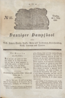 Danziger Dampfboot für Geist, Humor, Satire, Poesie, Welt- und Volksleben, Korrespondenz, Kunst, Literatur und Theater. Jg.6, № 26 (1 März 1836)