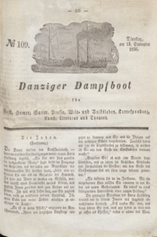 Danziger Dampfboot für Geist, Humor, Satire, Poesie, Welt- und Volksleben, Korrespondenz, Kunst, Literatur und Theater. Jg.6, № 109 (13 September 1836)