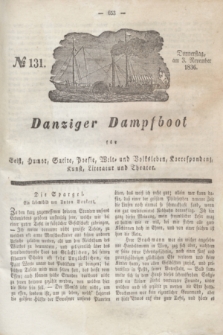 Danziger Dampfboot für Geist, Humor, Satire, Poesie, Welt- und Volksleben, Korrespondenz, Kunst, Literatur und Theater. Jg.6, № 131 (3 November 1836)