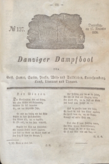 Danziger Dampfboot für Geist, Humor, Satire, Poesie, Welt- und Volksleben, Korrespondenz, Kunst, Literatur und Theater. Jg.6, № 137 (17 November 1836) + dod.