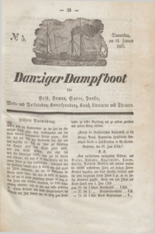 Danziger Dampfboot für Geist, Humor, Satire, Poesie, Welt- und Volksleben, Korrespondenz, Kunst, Literatur und Theater. Jg.7, № 5 (12 Januar 1837)