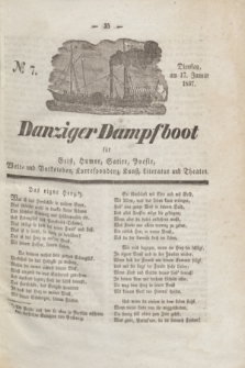 Danziger Dampfboot für Geist, Humor, Satire, Poesie, Welt- und Volksleben, Korrespondenz, Kunst, Literatur und Theater. Jg.7, № 7 (17 Januar 1837) + dod.
