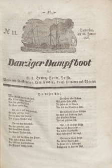 Danziger Dampfboot für Geist, Humor, Satire, Poesie, Welt- und Volksleben, Korrespondenz, Kunst, Literatur und Theater. Jg.7, № 11 (26 Januar 1837) + dod.