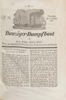 Danziger Dampfboot für Geist, Humor, Satire, Poesie, Welt- und Volksleben, Korrespondenz, Kunst, Literatur und Theater. Jg.7, № 17 (9 Februar 1837) + dod.