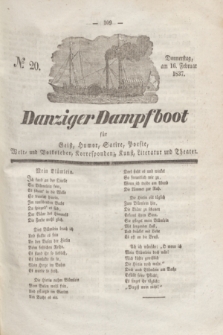 Danziger Dampfboot für Geist, Humor, Satire, Poesie, Welt- und Volksleben, Korrespondenz, Kunst, Literatur und Theater. Jg.7, № 20 (16 Februar 1837) + dod.