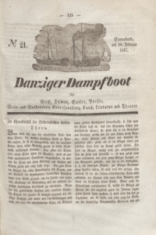 Danziger Dampfboot für Geist, Humor, Satire, Poesie, Welt- und Volksleben, Korrespondenz, Kunst, Literatur und Theater. Jg.7, № 21 (18 Februar 1837) + dod.