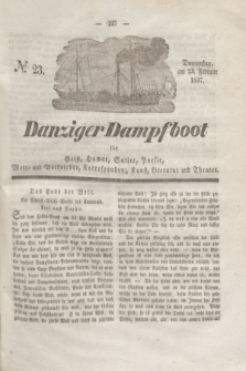 Danziger Dampfboot für Geist, Humor, Satire, Poesie, Welt- und Volksleben, Korrespondenz, Kunst, Literatur und Theater. Jg.7, № 23 (23 Februar 1837) + dod.