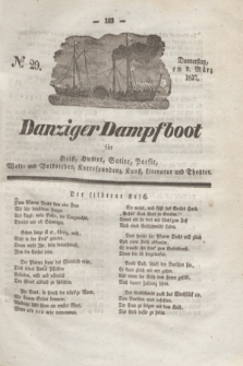 Danziger Dampfboot für Geist, Humor, Satire, Poesie, Welt- und Volksleben, Korrespondenz, Kunst, Literatur und Theater. Jg.7, № 29 (9 März 1837) + dod.