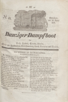 Danziger Dampfboot für Geist, Humor, Satire, Poesie, Welt- und Volksleben, Korrespondenz, Kunst, Literatur und Theater. Jg.7, № 48 (22 April 1837) + dod.
