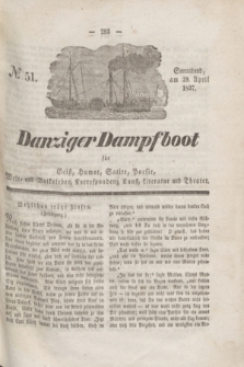 Danziger Dampfboot für Geist, Humor, Satire, Poesie, Welt- und Volksleben, Korrespondenz, Kunst, Literatur und Theater. Jg.7, № 51 (29 April 1837) + dod.