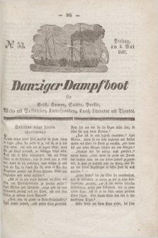 Danziger Dampfboot für Geist, Humor, Satire, Poesie, Welt- und Volksleben, Korrespondenz, Kunst, Literatur und Theater. Jg.7, № 53 (5 Mai 1837) + dod.