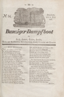 Danziger Dampfboot für Geist, Humor, Satire, Poesie, Welt- und Volksleben, Korrespondenz, Kunst, Literatur und Theater. Jg.7, № 54 (6 Mai 1837) + dod.